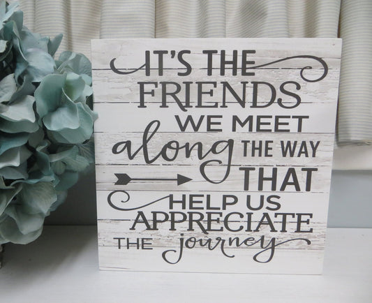 It's The Friends We Meet Along The Way