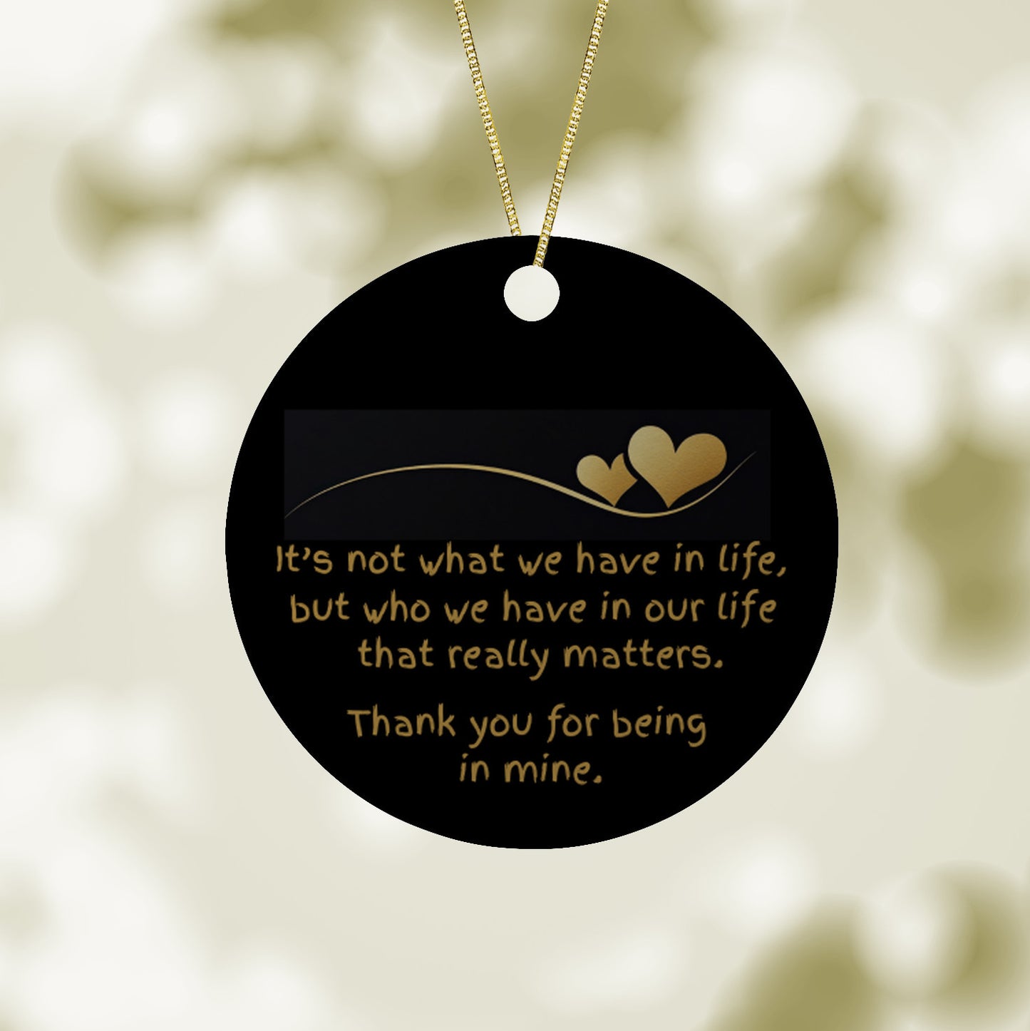 Thank you for being in my life - Christmas Tree Ornament